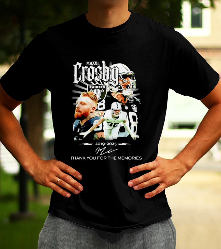 Maxx Crosby Raiders 2019 2025 Thank You For The Memories T-Shirt