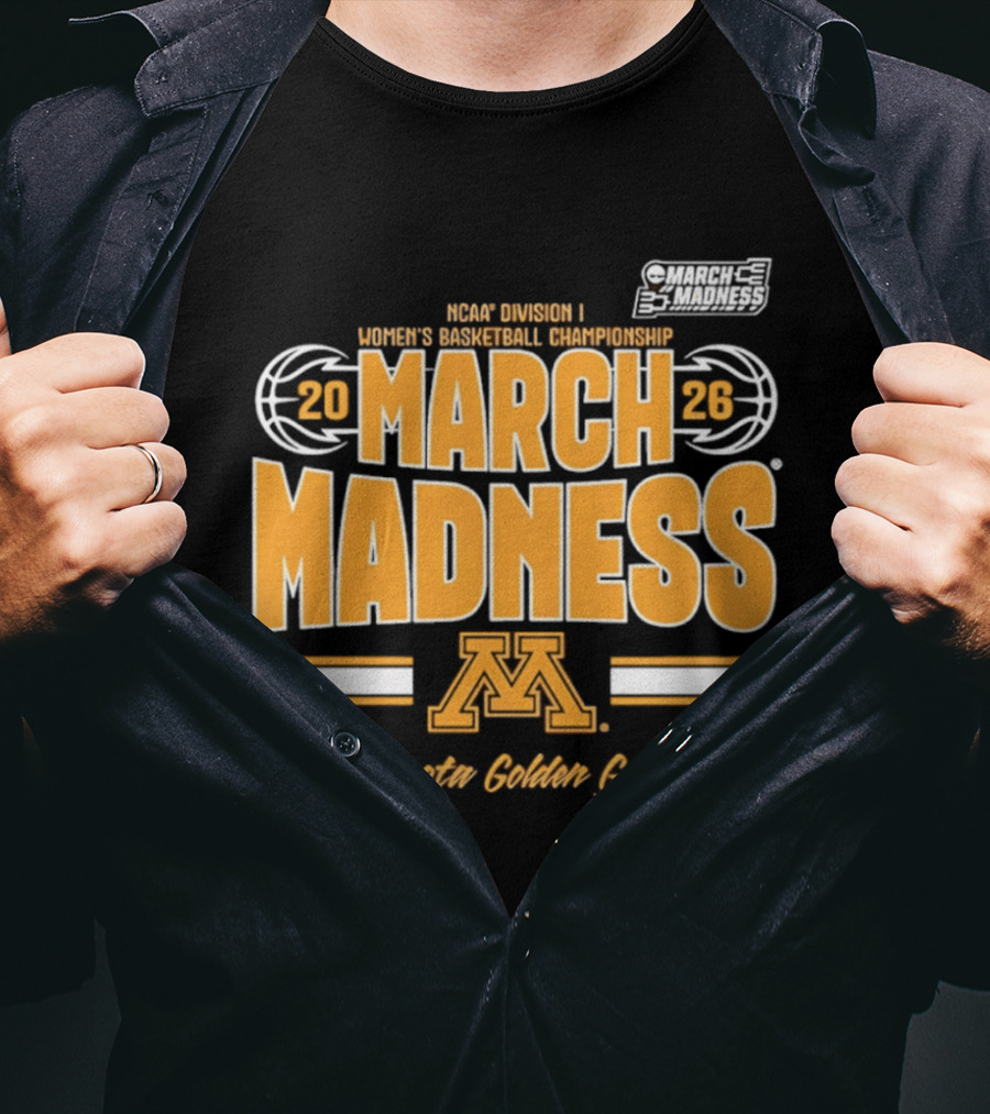 NCAA Division I Women's Basketball Championship 2026 March Madness Minnesota Golden Gophers T-Shirt