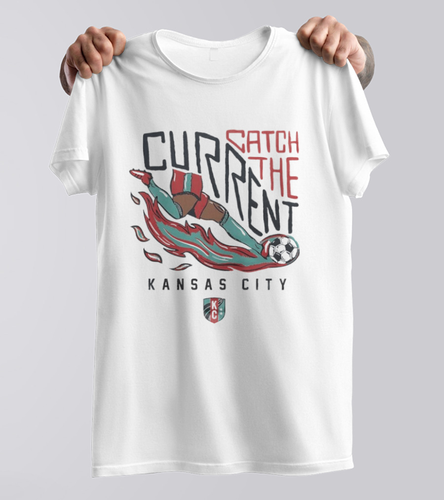 Kansas City Current Catch The Current Kick The Ball T-Shirt