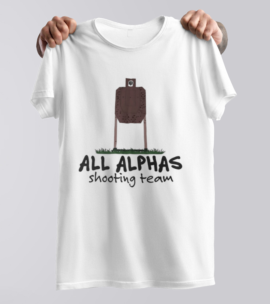 All Alphas Shooting Team Target Practice T-Shirt
