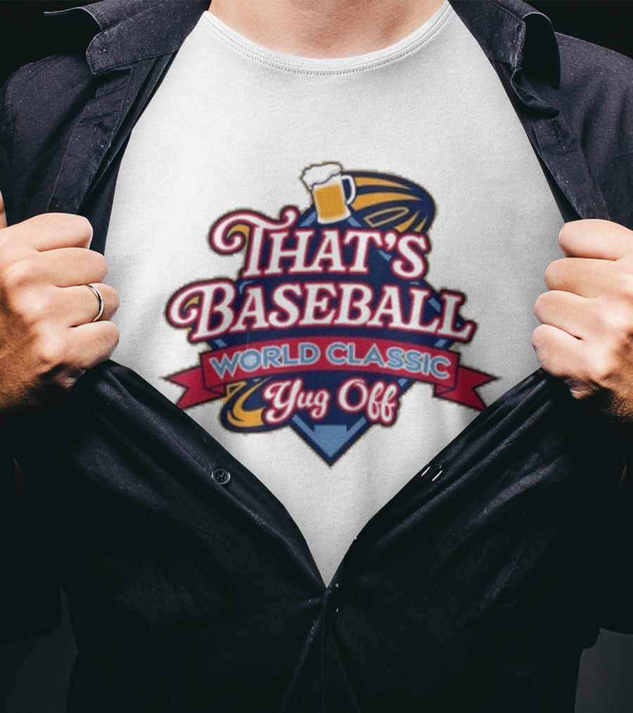 That's Baseball World Classic Yug Off T-Shirt