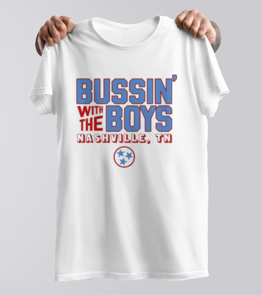 Bussin' With The Boys Nashville TN Three Stars T-Shirt