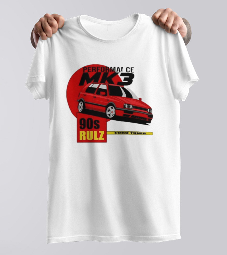 Performance MK3 90s Rulz Euro Tuner T-Shirt
