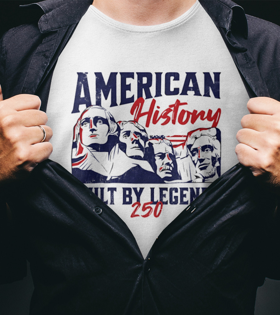 American History Built By Legends 250 T-Shirt