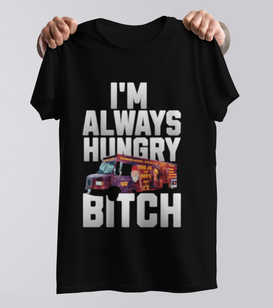 ODB I'm Always Hungry Bitch Food Truck T-Shirt