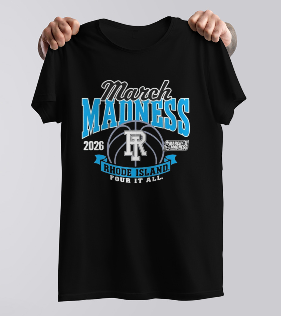 Rhode Island Women's Basketball 2026 March Madness Four It All T-Shirt