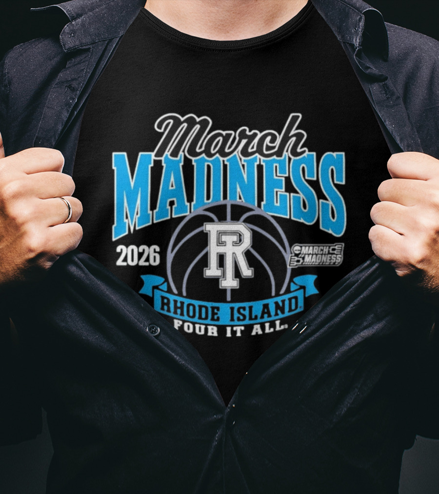 Rhode Island Women's Basketball 2026 March Madness Four It All T-Shirt