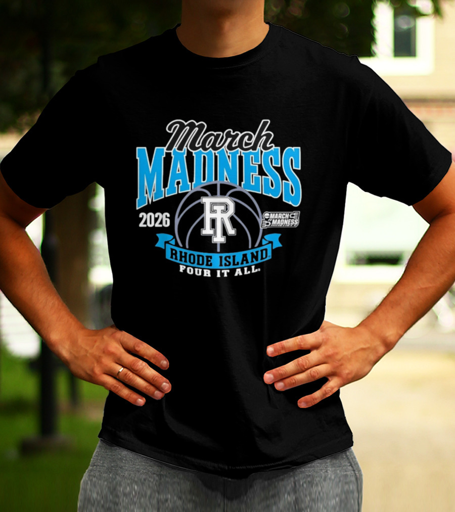 Rhode Island Women's Basketball 2026 March Madness Four It All T-Shirt