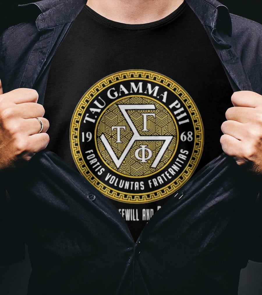 Tau Gamma Phi 1968 Fortis Voluntas Fraternitas Strength Freewill Brotherhood T-Shirt