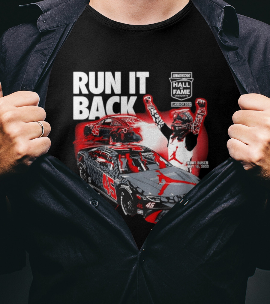 Run It Back NASCAR Hall Of Fame Class Of 2024 Tyler Reddick 45 Kurt Busch May 15 2023 T-Shirt