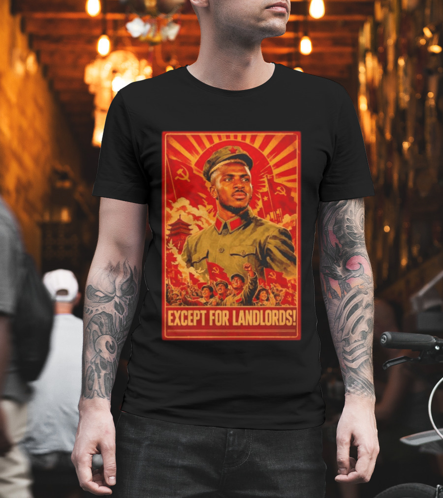 Victor Osimhen Propaganda Style Except For Landlords T-Shirt