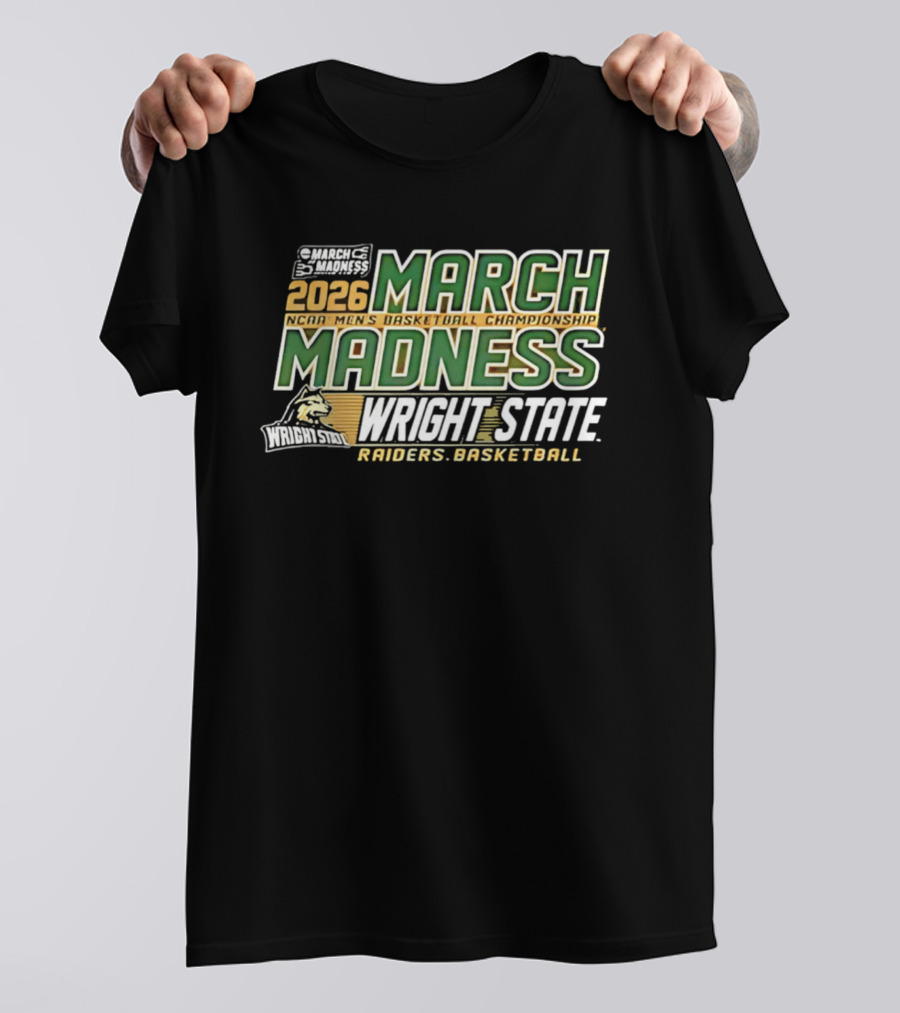 Wright State Raiders Basketball 2026 NCAA Men's Championship March Madness T-Shirt