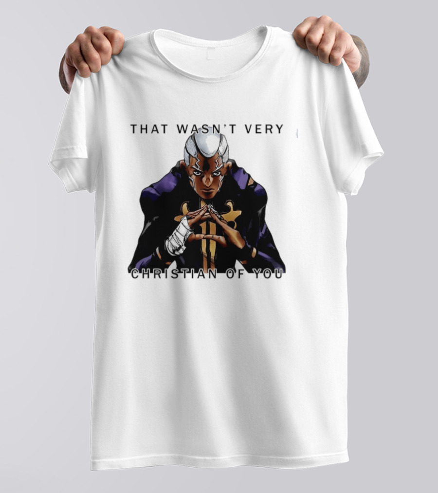 Enrico Pucci JoJo's Bizarre Adventure That Wasn't Very Christian Of You T-Shirt
