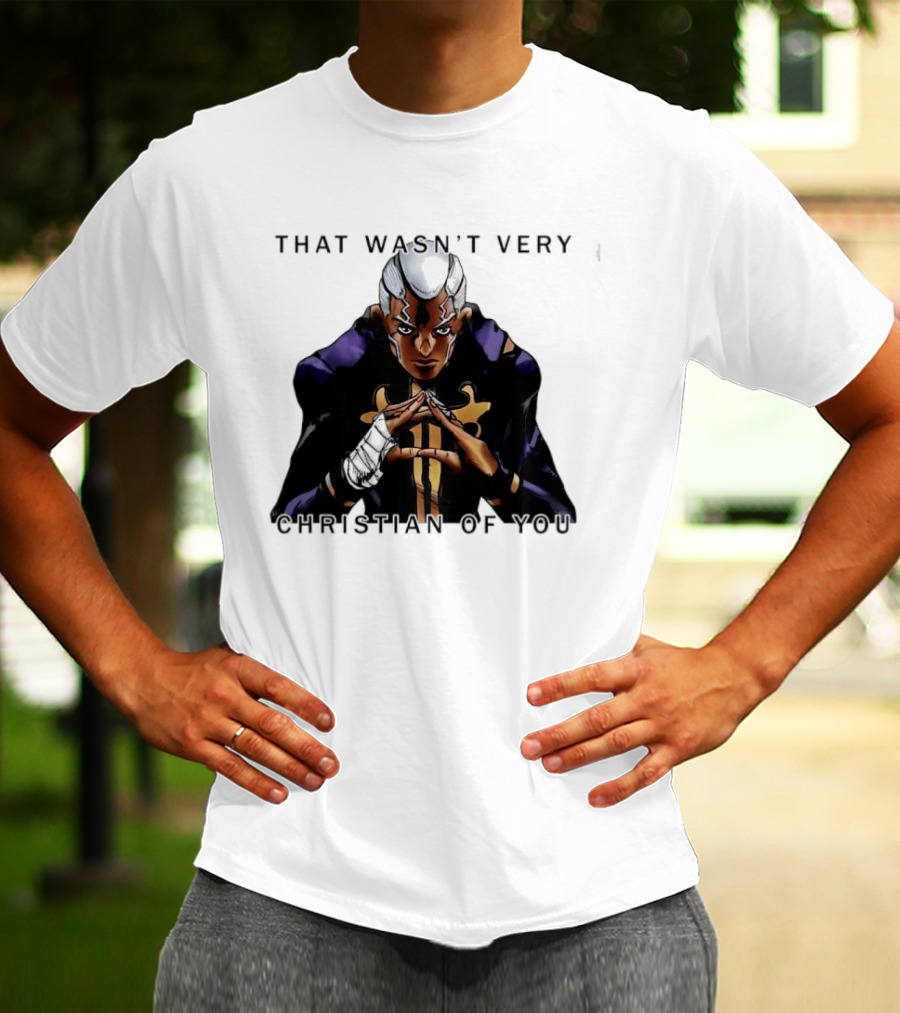Enrico Pucci JoJo's Bizarre Adventure That Wasn't Very Christian Of You T-Shirt