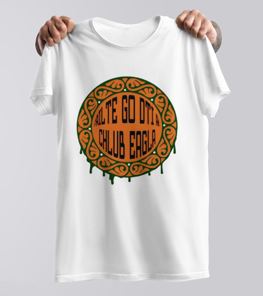 Failte Go Dti An Chlub Eagla Irish Welcome Celtic T-Shirt