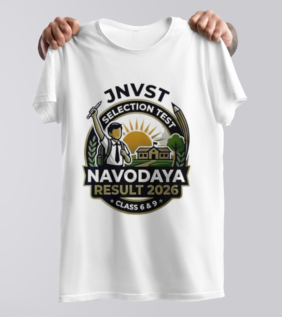 JNVT Selection Test Navodaya Result 2026 Class 6 And 9 T-Shirt