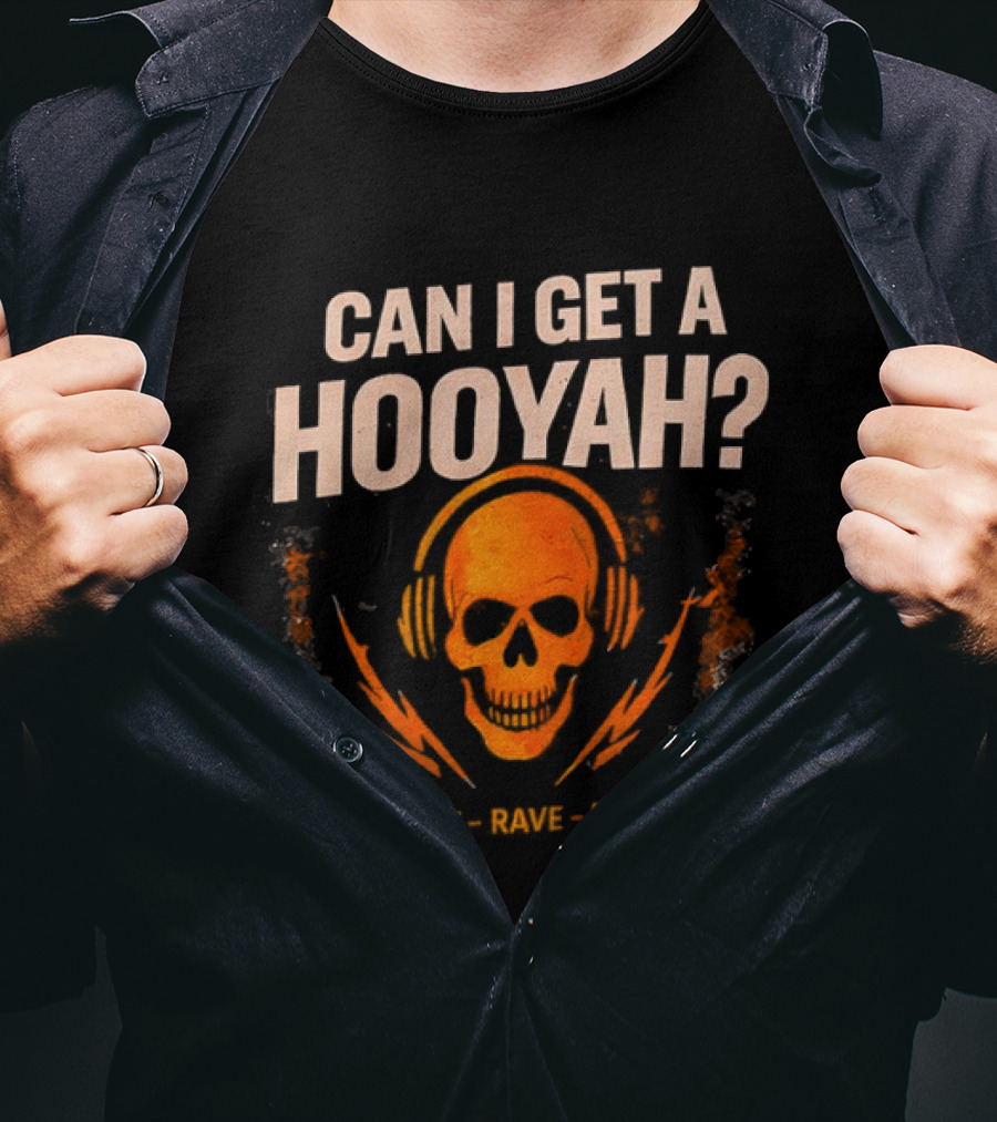 Can I Get A Hooyah Skull Headphones Positivity Courage Love Potential T-Shirt