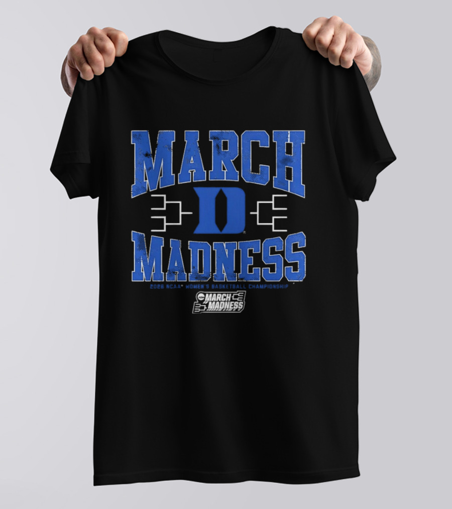 March Madness Duke Blue Devils 2026 NCAA Women's Basketball Championship T-Shirt