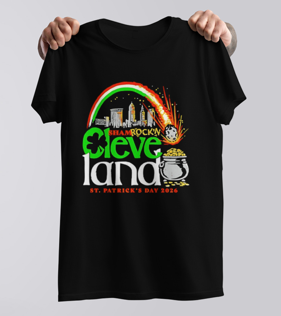 St Patrick's Day 2026 Shamrock'n Cleveland Land Skyline And Pot Of Gold T-Shirt
