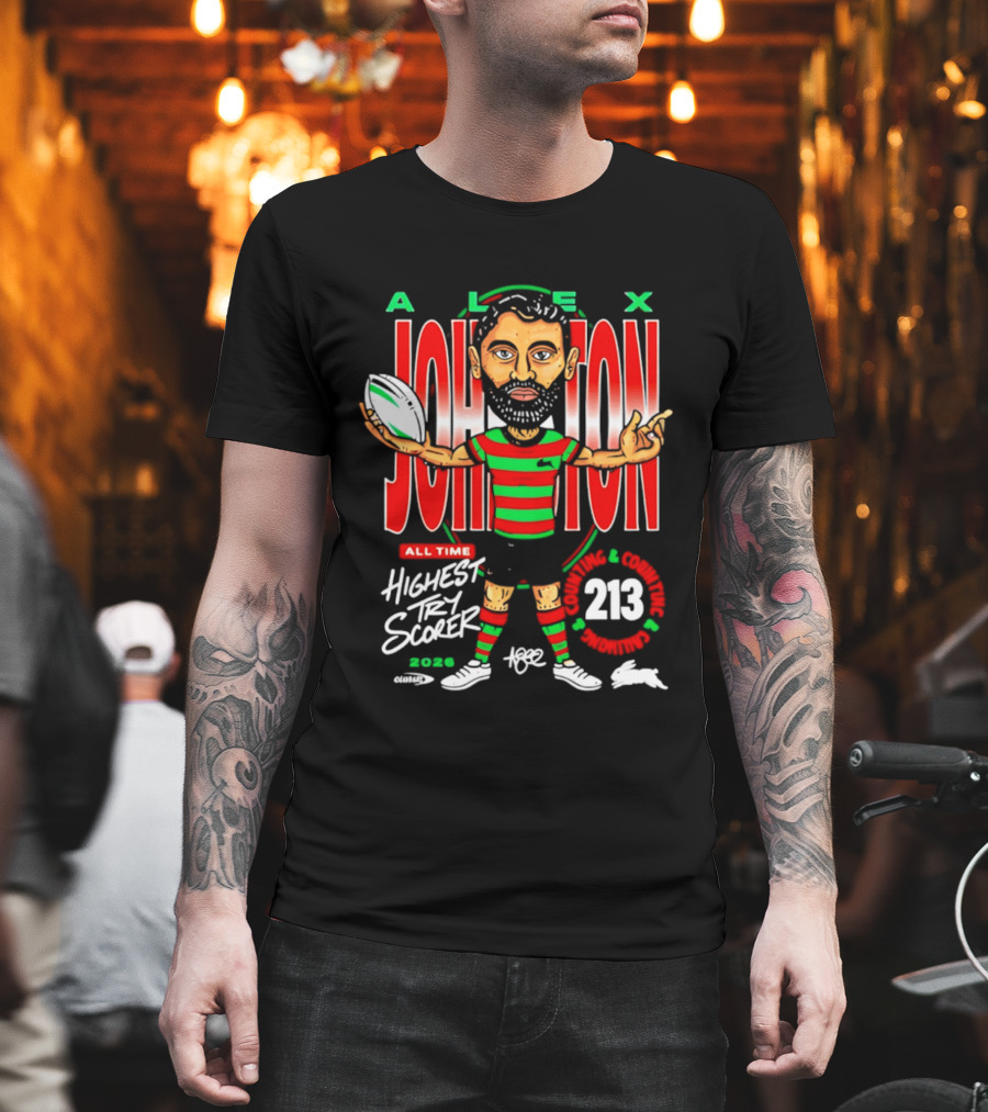 Alex Johnston All Time Highest Try Scorer South Sydney Rabbitohs 2026 213 T-Shirt
