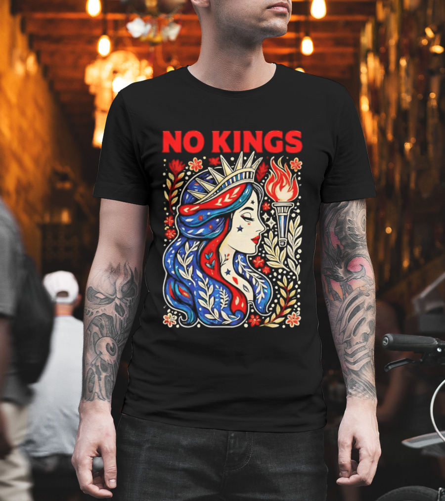 No Kings Liberty Crowned Woman Torch And Floral T-Shirt
