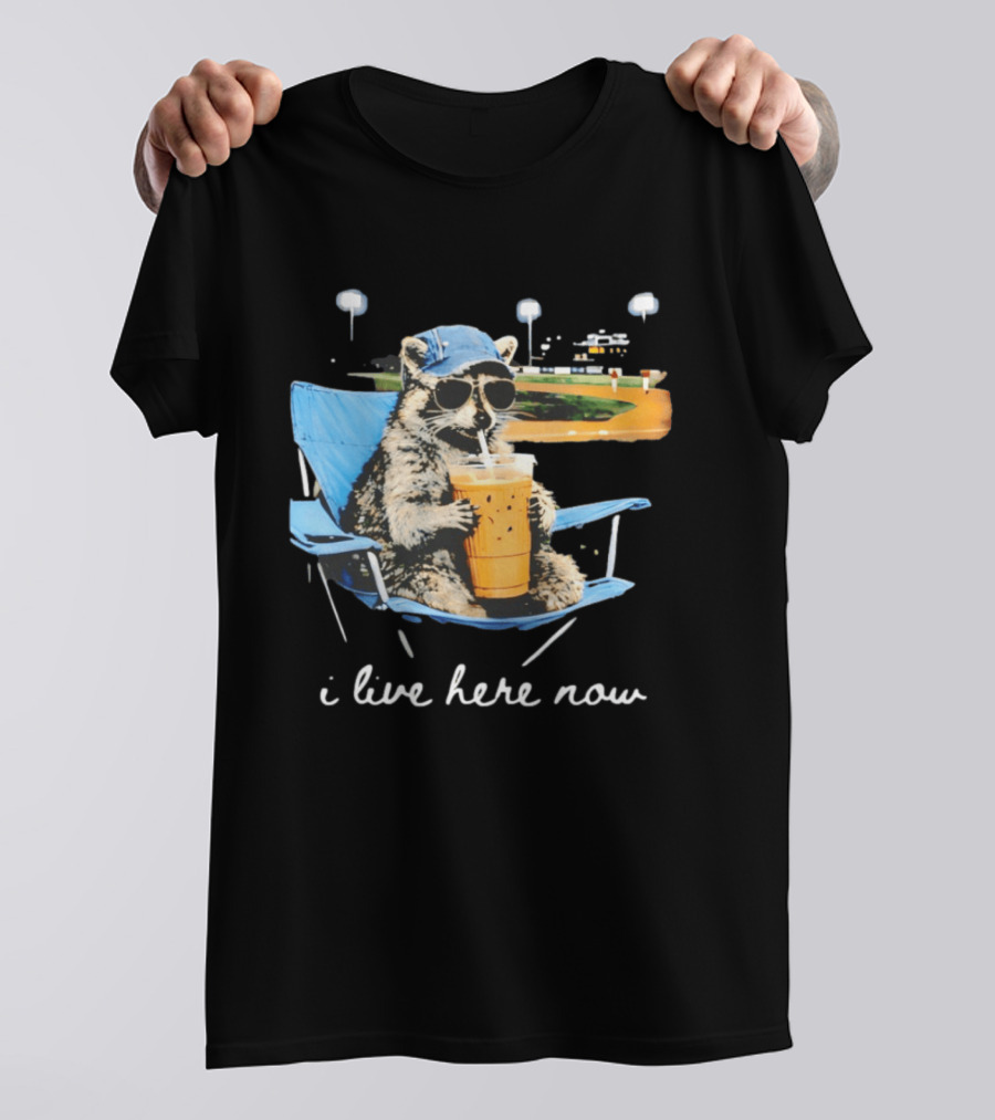 Raccoon I Live Here Now Funny Coffee Lover Camping Chair Sunglasses Baseball Cap T-Shirt