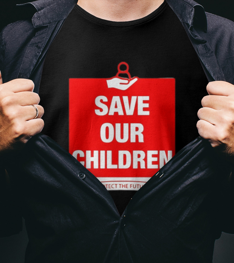 Save Our Children Protect The Future Emblem With Hand T-Shirt