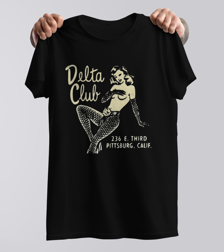 Delta Club 236 E Third Pittsburg Calif Retro Pin Up T-Shirt