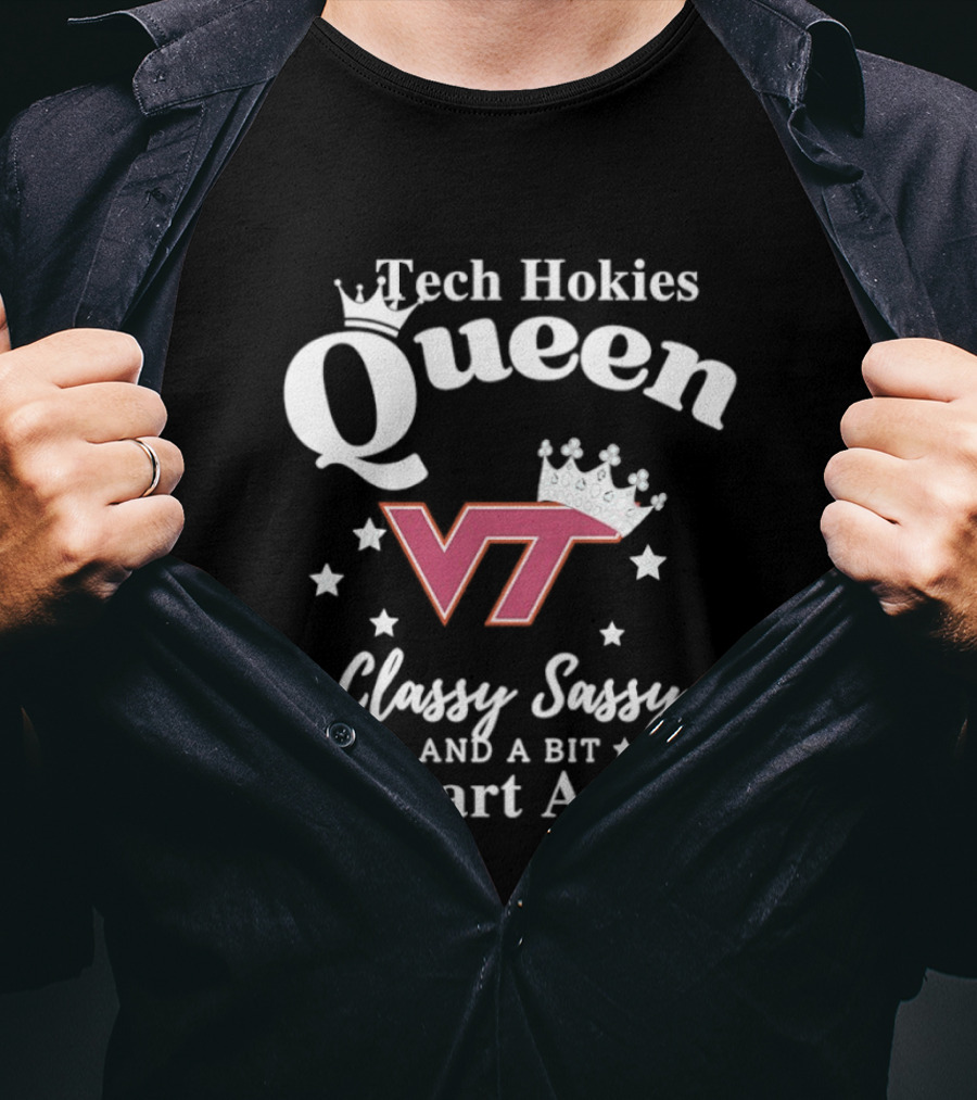 Virginia Tech Hokies Queen Classy Sassy Smart Assy VT T-Shirt
