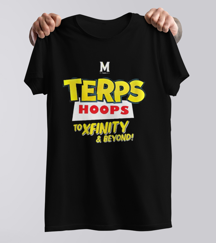 Maryland Terps Hoops To Xfinity And Beyond T-Shirt