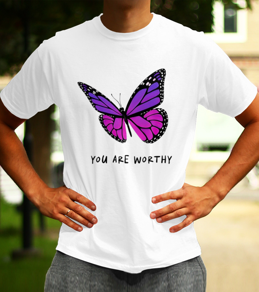 You Are Worthy Butterfly Purple Pink T-Shirt