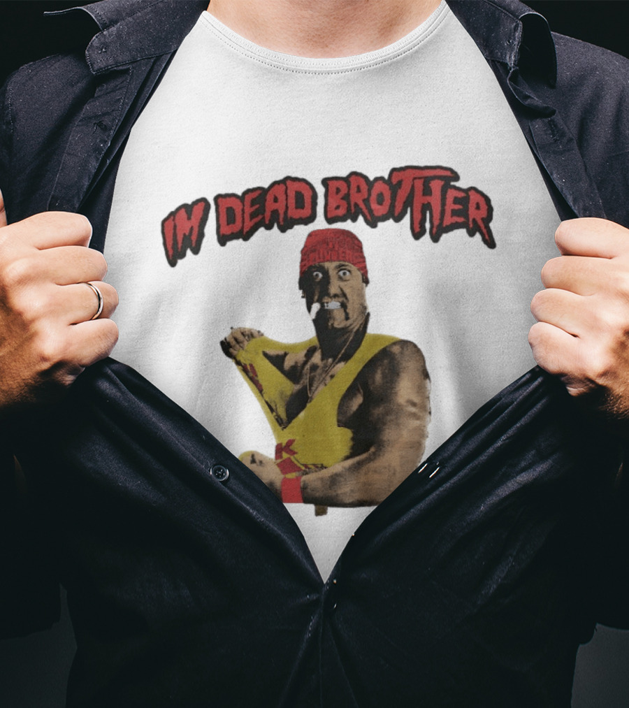 Hulk Hogan I'm Dead Brother Wrestling T-Shirt