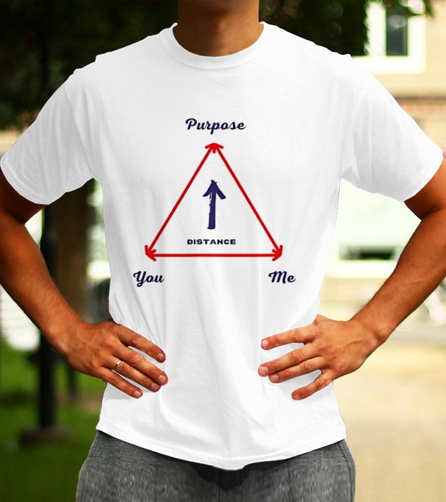 Purpose You Me Distance Triangle Arrow T-Shirt