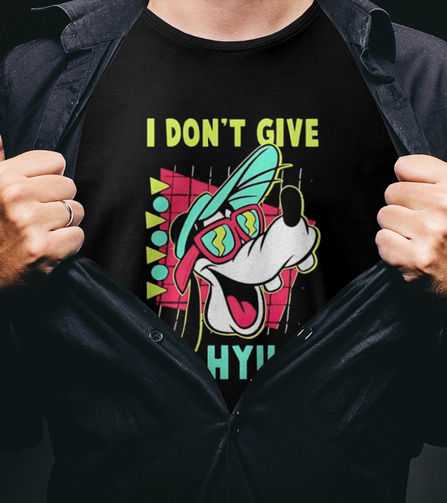 I Don't Give A Hyuck Goofy 90s T-Shirt