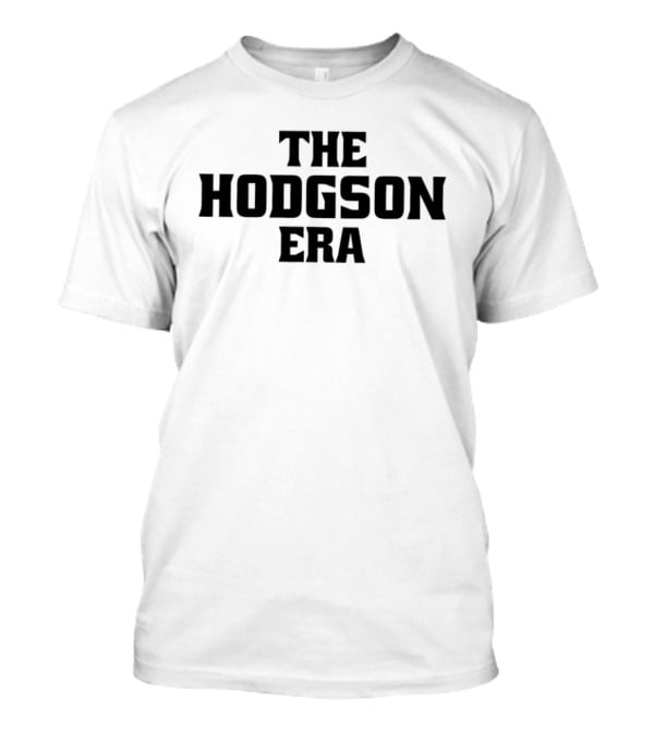 The Hodgson Era Football Legacy T-Shirt