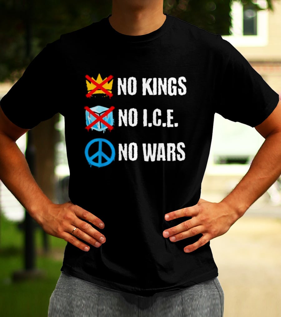 No Kings No I.C.E No Wars Peace Symbol Crossed Out Crown And Ice Block T-Shirt