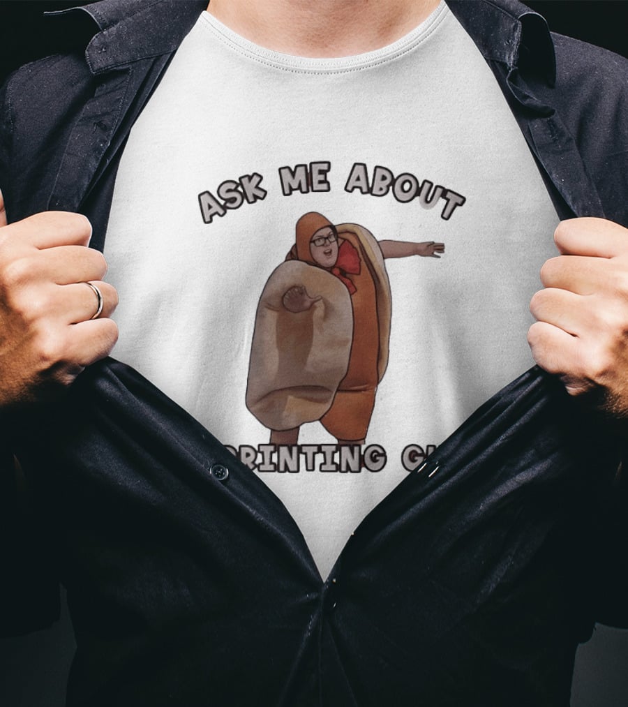 Ask Me About 3D Printing Guns Hot Dog Costume T-Shirt
