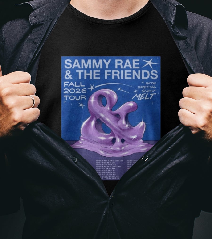 Sammy Rae & The Friends Fall 2026 Tour With Special Guest Melt T-Shirt