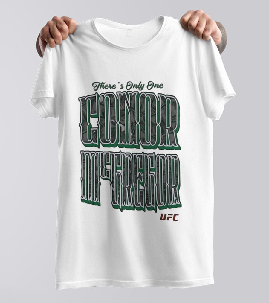 There's Only One Conor McGregor UFC T-Shirt