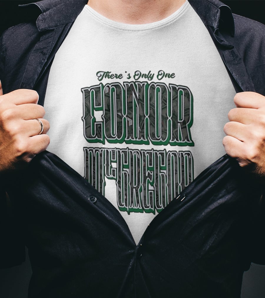 There's Only One Conor McGregor UFC T-Shirt