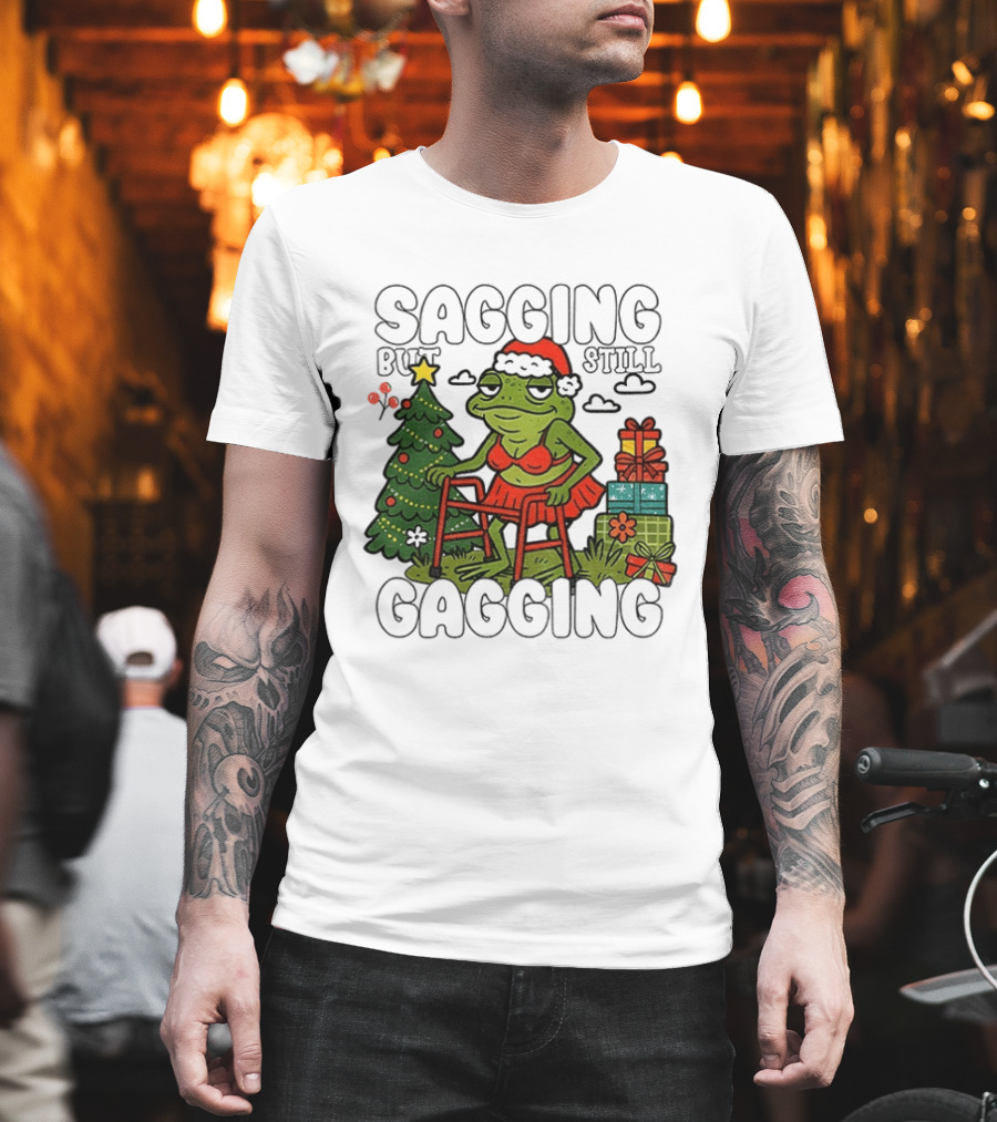 Sagging But Still Gagging Frog Santa Hat Christmas Tree Presents T-Shirt