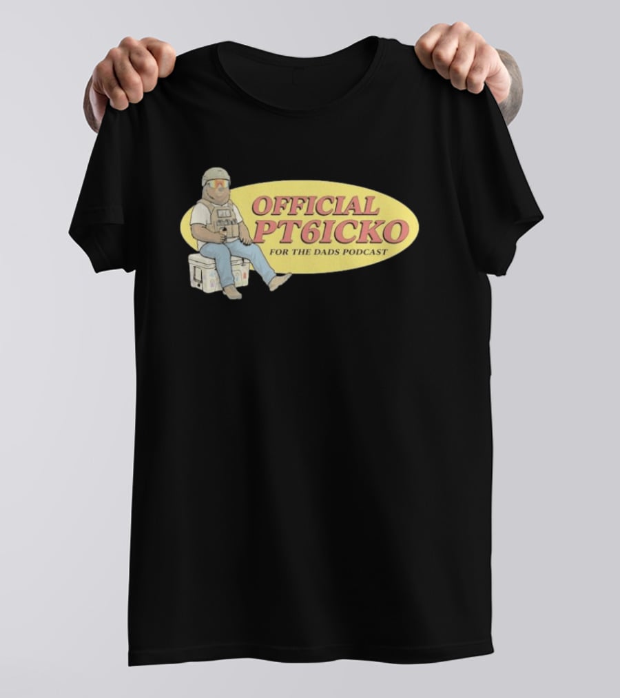 For The Dads Podcast Official PT6icko Bear Sitting On Cooler T-Shirt