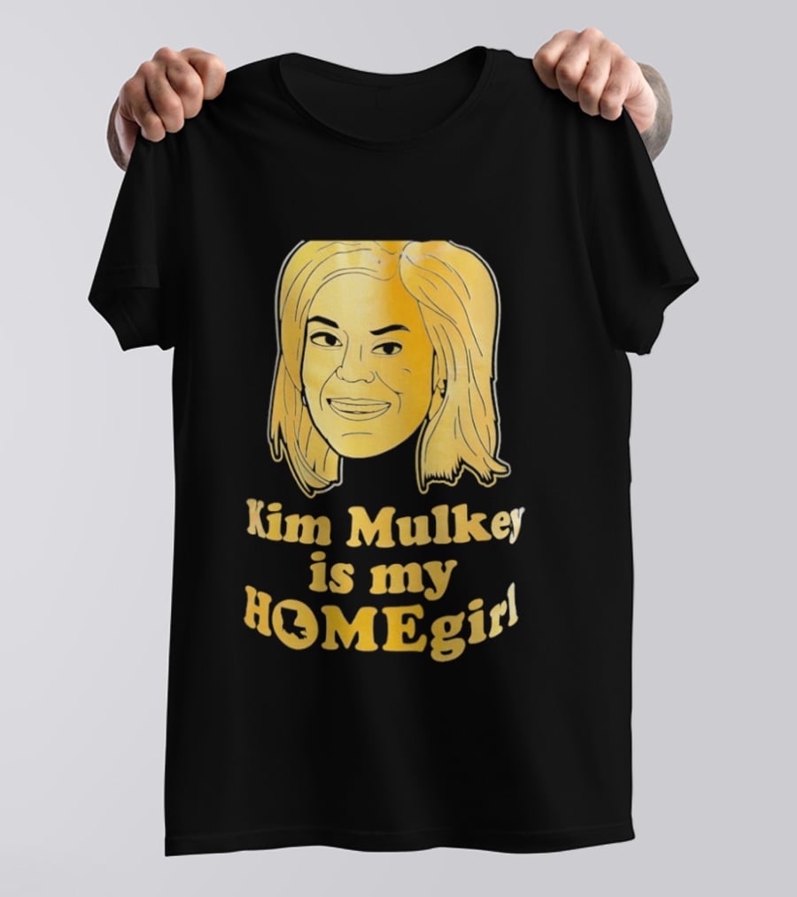 Kim Mulkey Is My Homegirl Face Motivational Fan Support T-Shirt