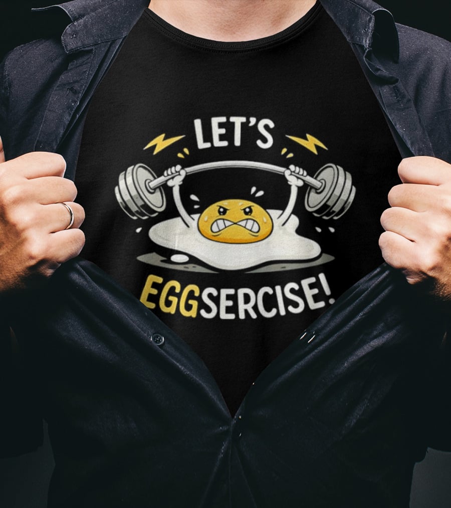Let's Eggsercise Egg Weightlifting Fitness Motivation With Kettlebells T-Shirt