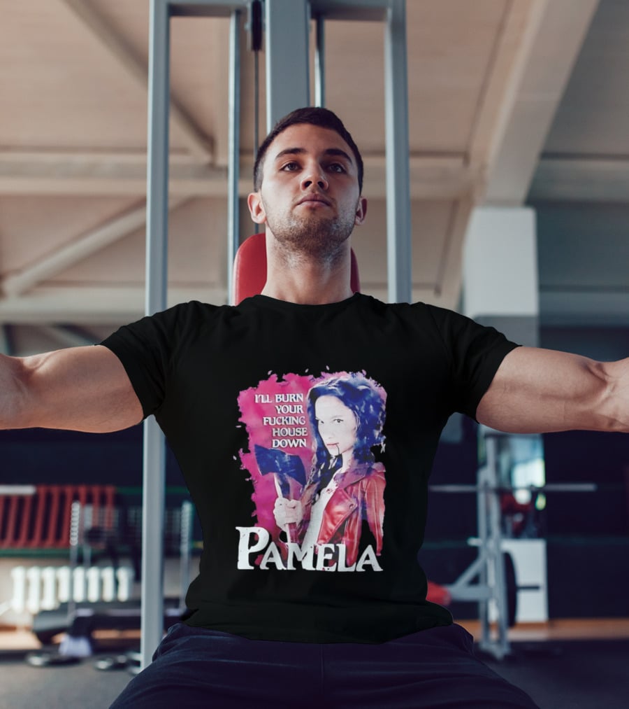 Pamela I'll Burn Your Fucking House Down Red Jacket Axe T-Shirt