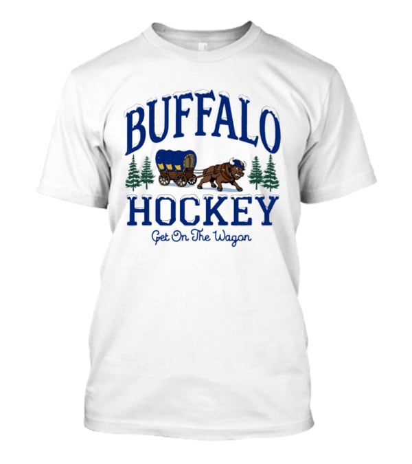 Buffalo Hockey Get On The Wagon Wild West T-Shirt
