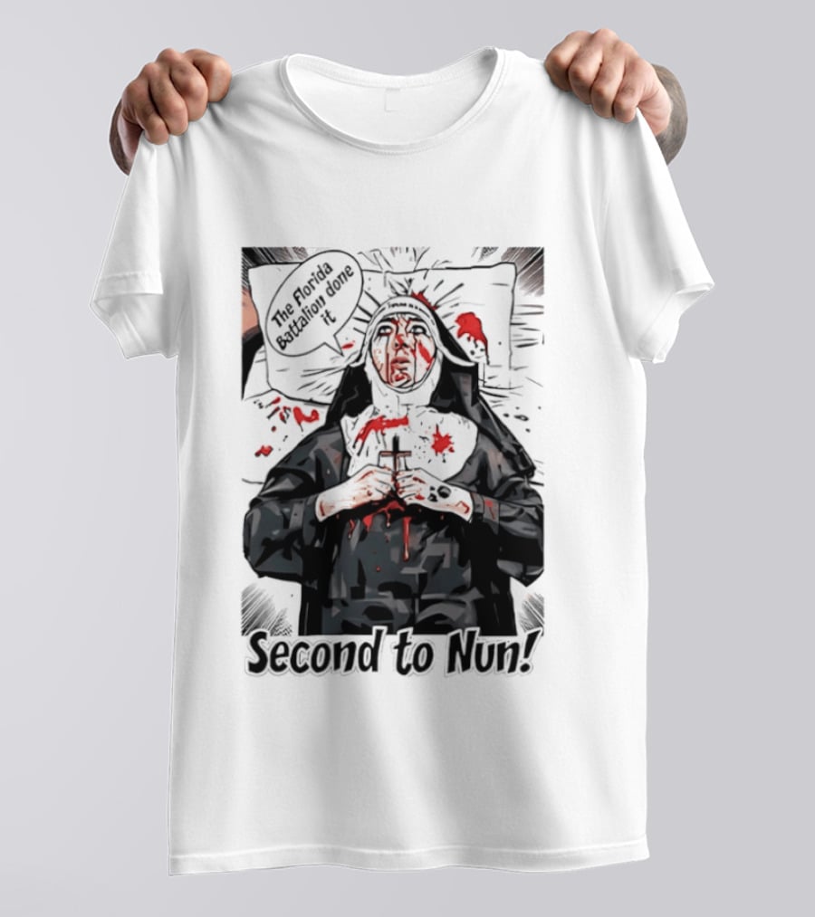 Second To Nun The Florida Fighting 3rd Regiment Inside Joke T-Shirt