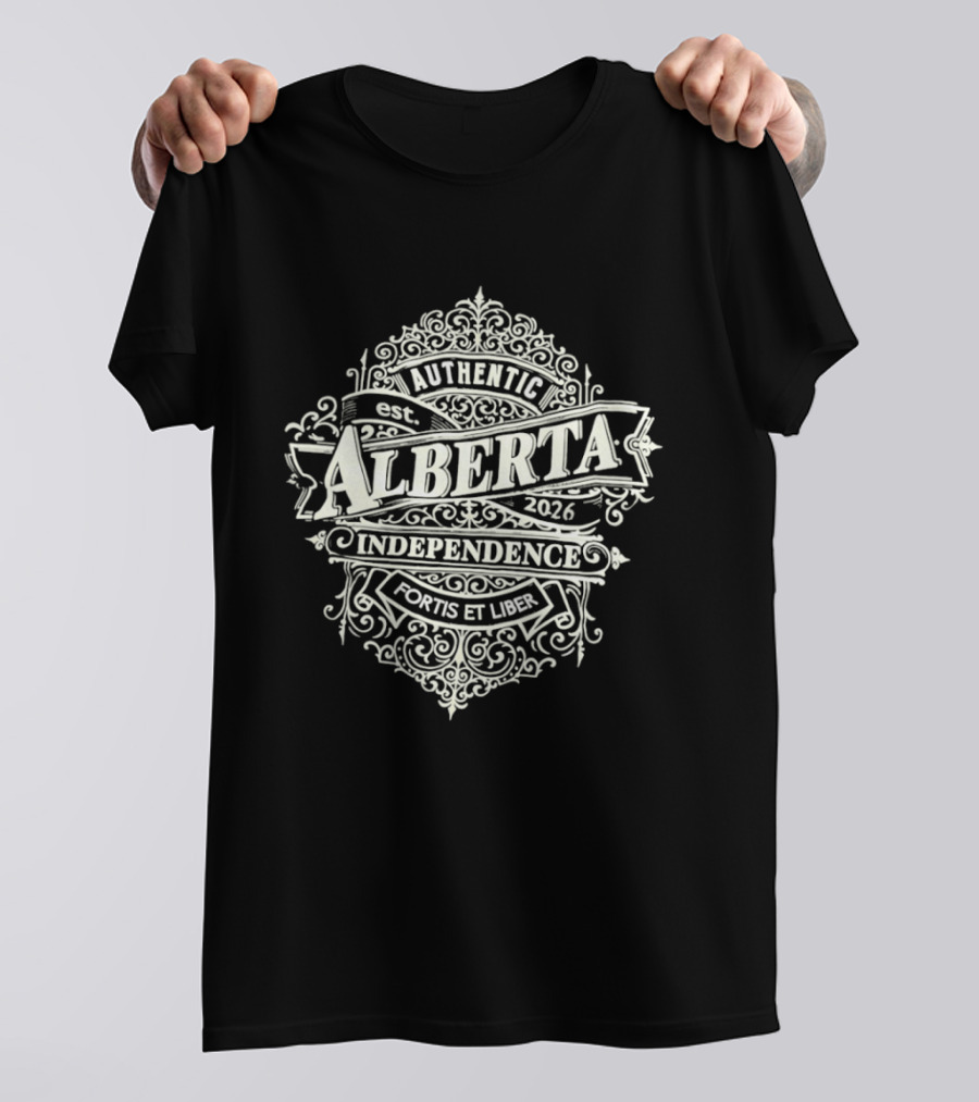 Authentic Alberta Independence Fortis Et Liber Est 2026 T-Shirt