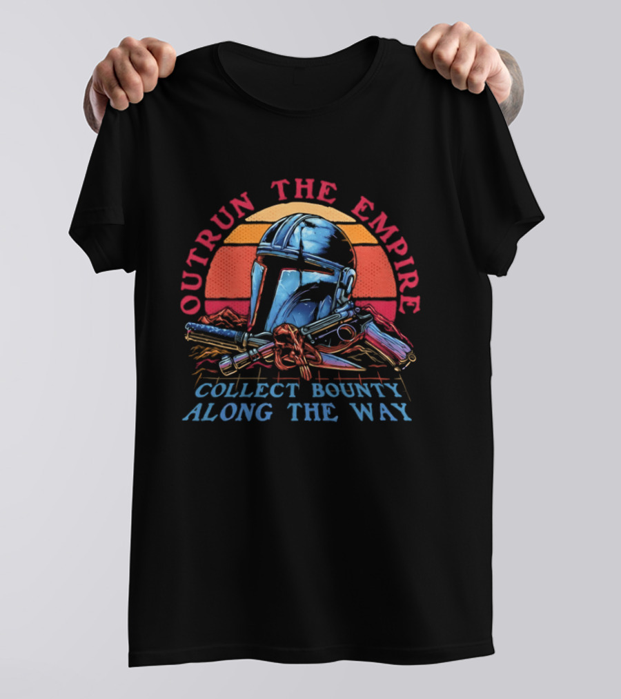 Outrun The Empire Collect Bounty Along The Way Din Djarin Helmet And Blasters T-Shirt