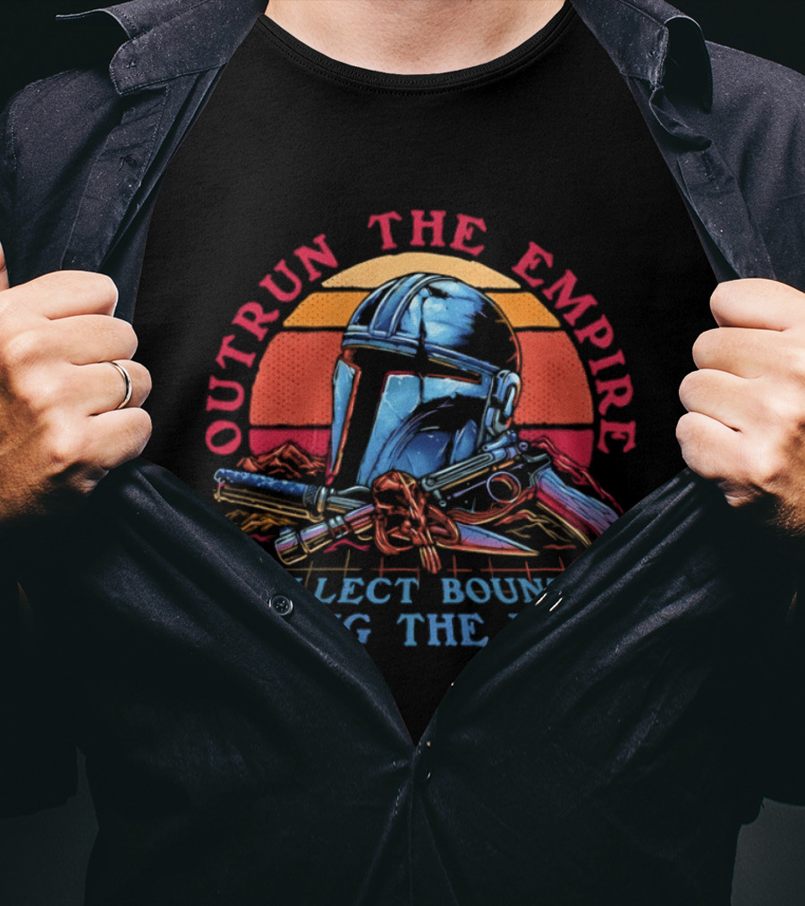 Outrun The Empire Collect Bounty Along The Way Din Djarin Helmet And Blasters T-Shirt